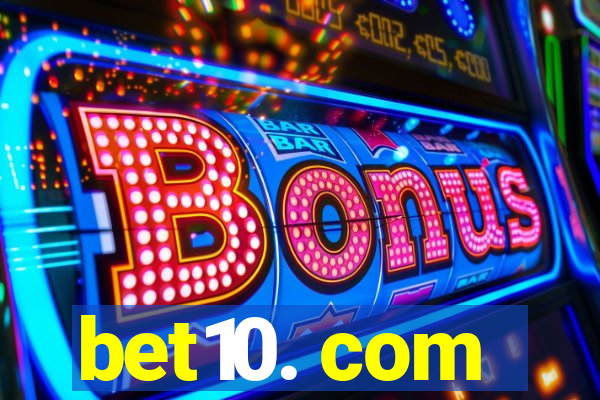 bet10. com